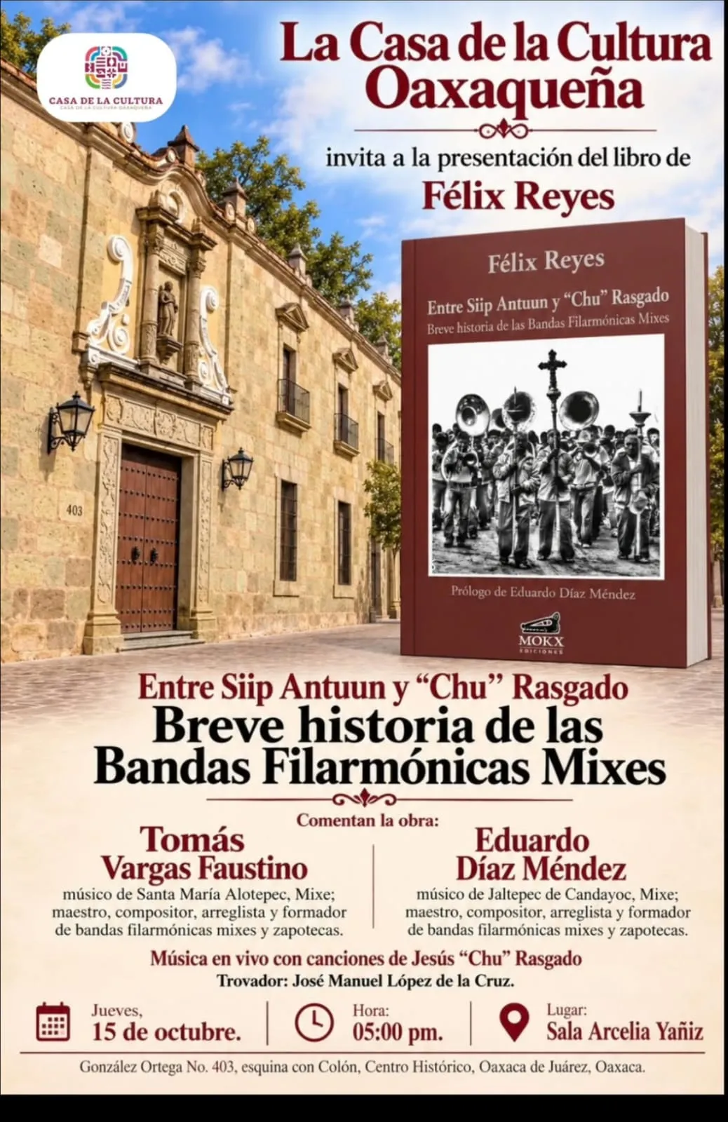 Entre Siip Antuun y “Chu” Rasgado. Breve historia de las Bandas Filarmónicas Mixes